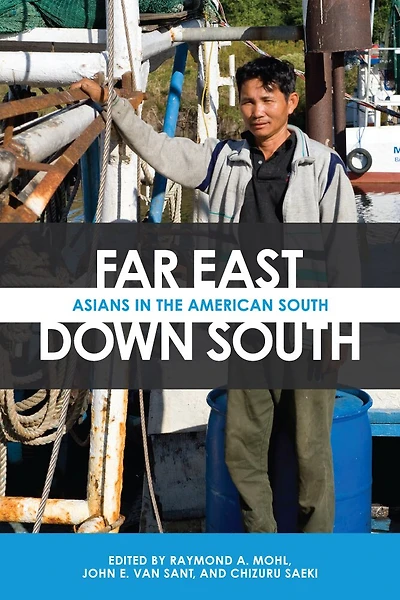 Far East, Down South: Asians The American South