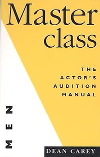 Masterclass (for Men): The Actor's Manual for Men
