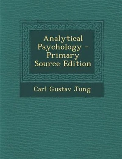 Analytical Psychology - Primary Source Edition