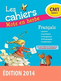 Les cahiers mots en herbe français, CM1 cycle 3