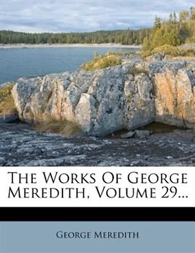The Works Of George Meredith, Volume 29...