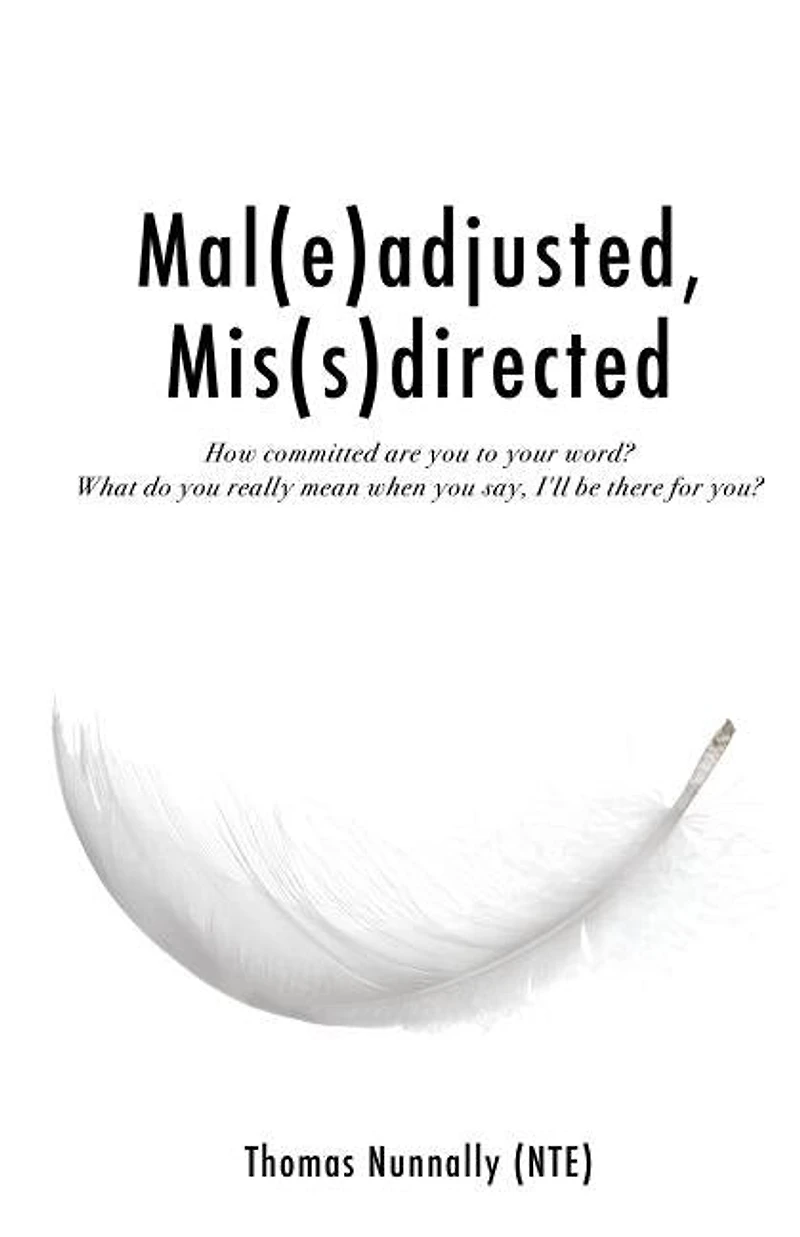 Mal(e)adjusted, Mis(s)directed