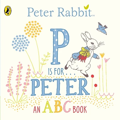 Peter Rabbit P is for Peter