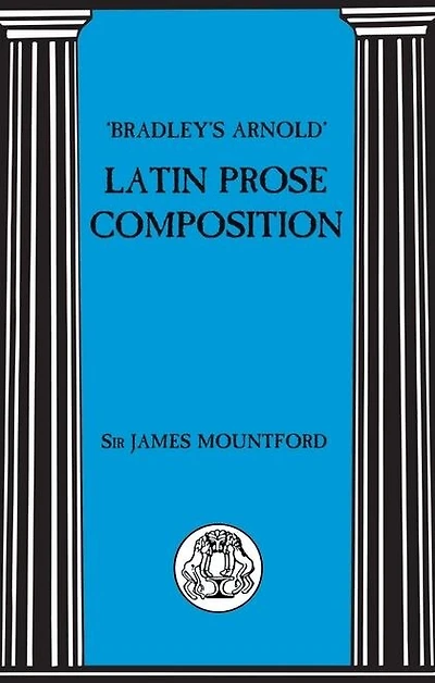 Bradley's Arnold Latin Prose Composition