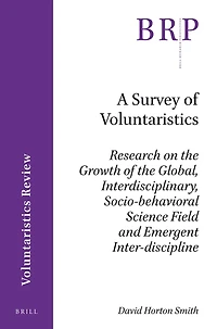A Survey of Voluntaristics: Research on the Growth of the Global, Interdisciplinary, Socio-behavioral Science Field and Emergent Inter-discipline