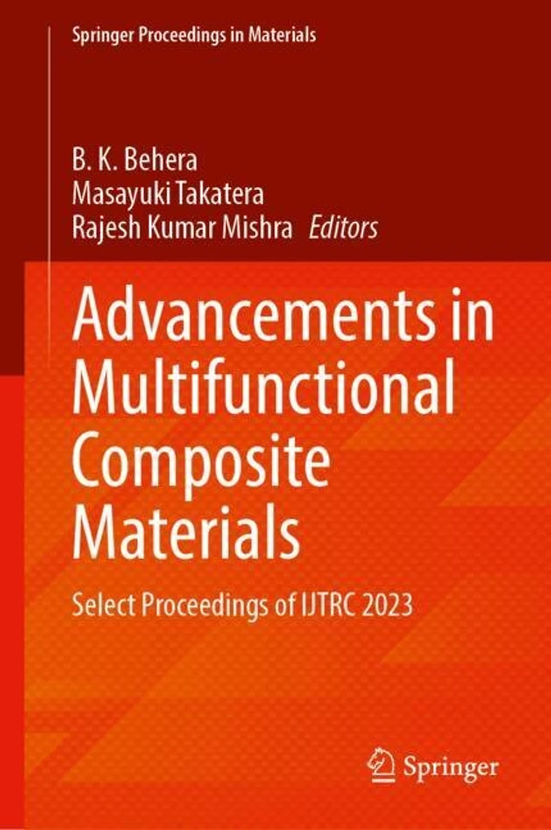 Advancements Multifunctional Composite Materials: Select Proceedings of IJTRC 2023