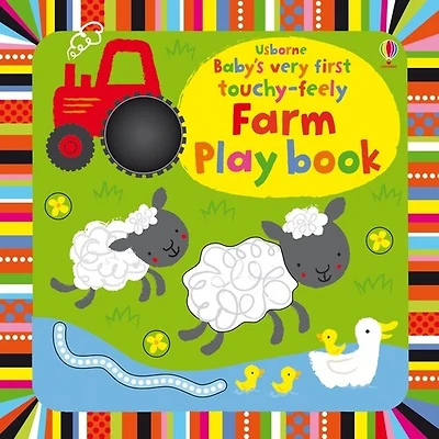 Baby's Very First Touchy-Feely/Babys Very First Touchy-Feely Farm Book