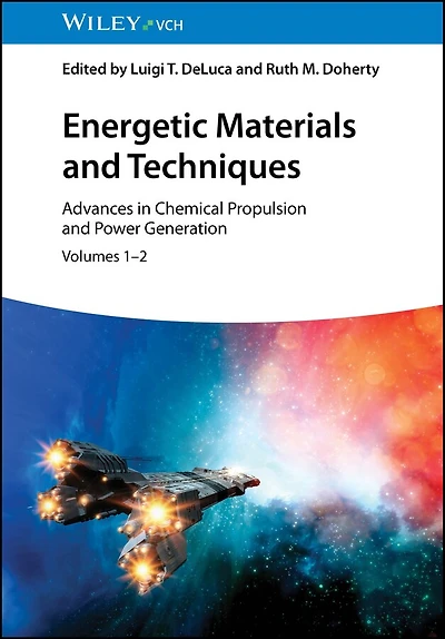 Energetic Materials and Techniques, 2 Volume Set: Advances in Chemical Propulsion and Power Generation