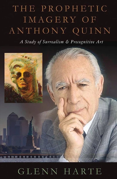 The Prophetic Imagery of Anthony Quinn: A Study of Surrealism and Precognitive Art