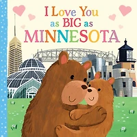 I Love You As Big As Minnesota
