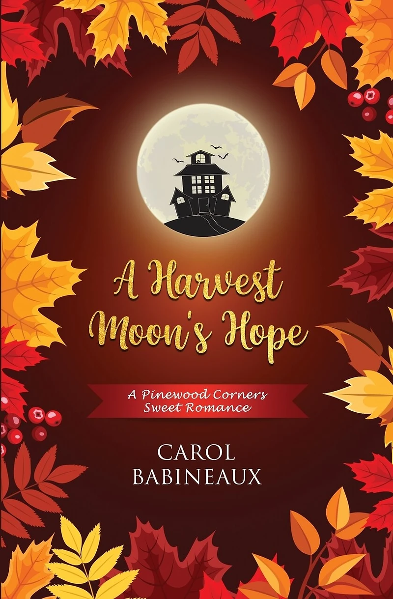 A Harvest Moon's Hope: A Pinewood Corners Sweet Romance