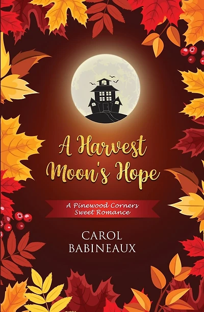 A Harvest Moon's Hope: A Pinewood Corners Sweet Romance