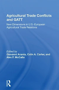 Agricultural Trade Conflicts And Gatt: New Dimensions U.s.-european Relations