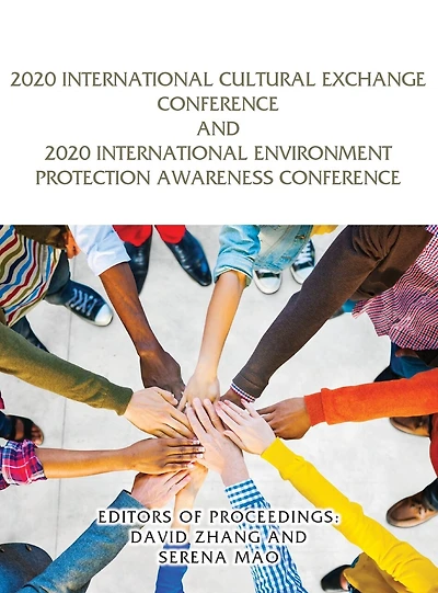 International Cultural Exchange Conference and International Environment Protection Awareness Conference