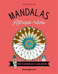 mandalas attrape-rêves: 100 à colorier