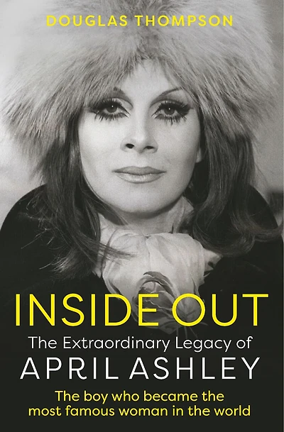 Inside Out: The Extraordinary Legacy of April Ashley
