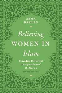 Believing Women Islam: Unreading Patriarchal Interpretations of the Qur'an