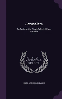 Jerusalem: An Oratorio