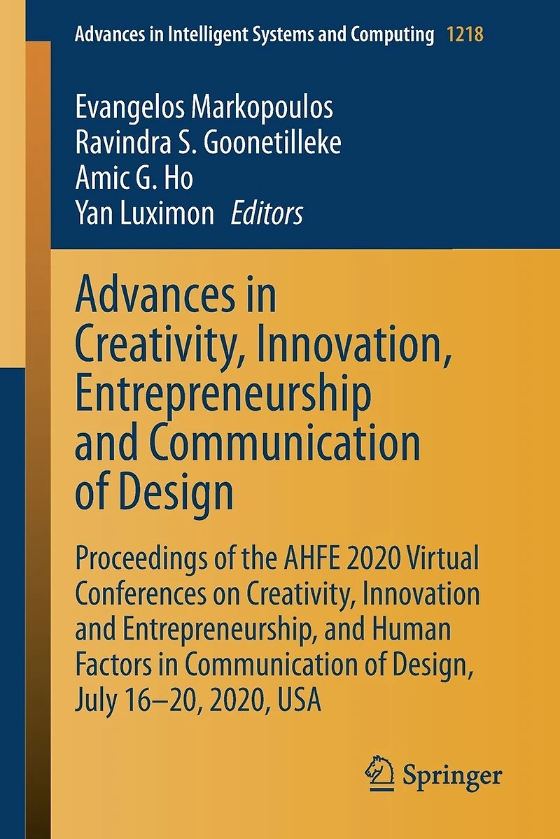 Advances Creativity, Innovation, Entrepreneurship and Communication of Design: Proceedings the AHFE 2020 Virtual Conferences on Innovation Entrepreneurship, Human Factors Design, July 16-20, 2020, USA