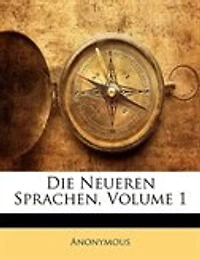 Die Neueren Sprachen, Volume 1