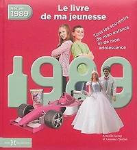 Nés en 1989: le livre de ma jeunesse