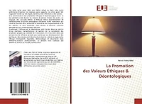 La Promotion des Valeurs Ethiques & Déontologiques