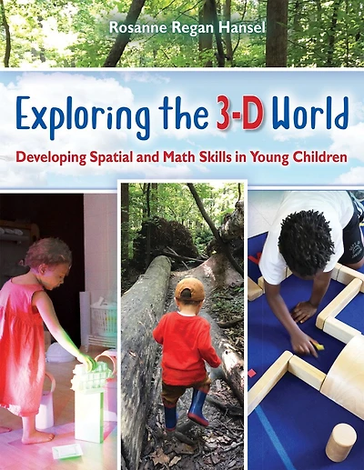 Exploring The 3-d World: Developing Spatial And Math Skills For Young Children