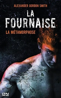 La Fournaise - tome 3 La Métamorphose: Death Sentence