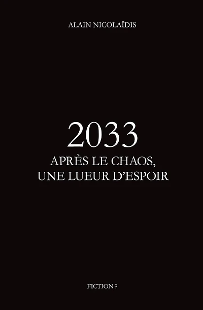 2033 Apres le chaos, une lueur d'espoir