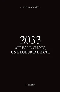 2033 Apres le chaos, une lueur d'espoir