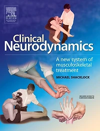Clinical Neurodynamics - Elsevier eBook on VitalSource (Retail Access Card): A New System of Neuromusculoskeletal Treatment, 2e