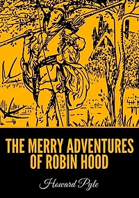 The Merry Adventures of Robin Hood