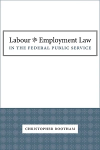 Labour And Employment Law In The Federal Public Service