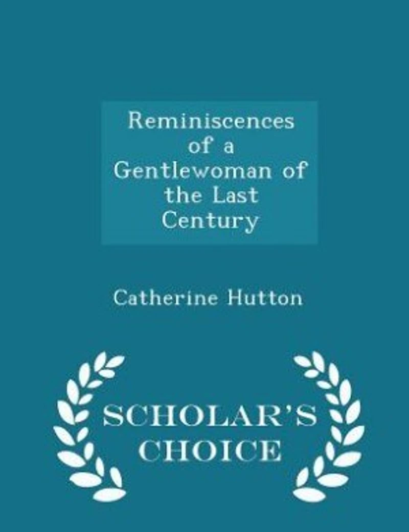 Reminiscences of a Gentlewoman the Last Century