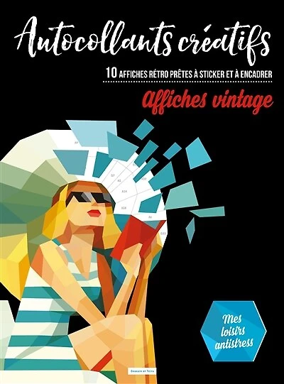 Affiches vintage, autocollants créatifs: 10 affiches rétro prêtes à sticker et à encadrer