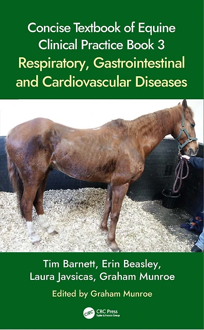 Concise Textbook of Equine Clinical Practice Book 3: Respiratory and Gastrointestinal Diseases