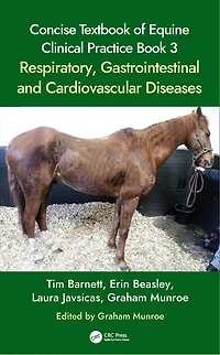 Concise Textbook of Equine Clinical Practice Book 3: Respiratory and Gastrointestinal Diseases
