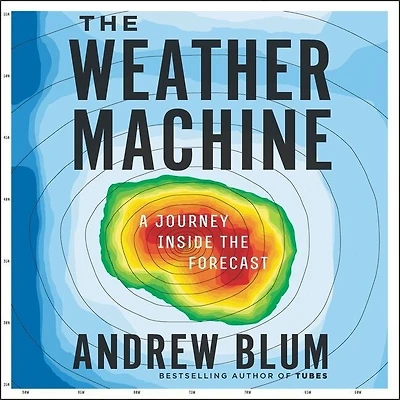 The Weather Machine: A Journey Inside Forecast
