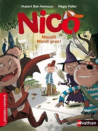 Nico, maudit Mardi gras ! - Roman Vie quotidienne De 7 à 11 ans