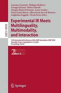 Experimental IR Meets Multilinguality, Multimodality, and Interaction: 15th International Conference of the CLEF Association, 2024, Grenoble, France, September 9-12, Proceedings, Part II