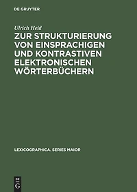 Zur Strukturierung von einsprachigen und kontrastiven elektronischen Wörterbüchern