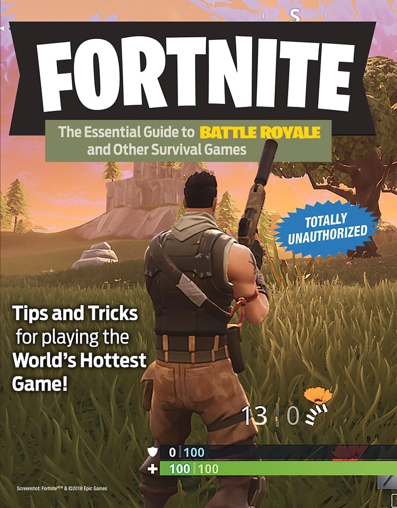 Fortnite: The Essential Guide To Battle Royale And Other Survival Games