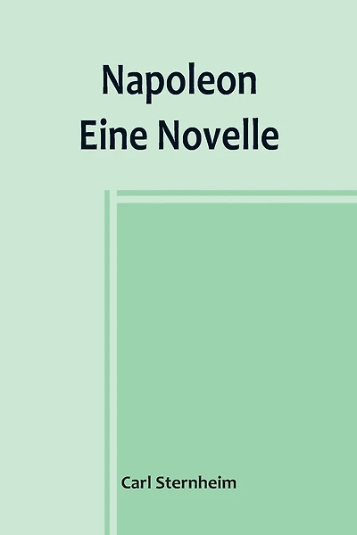 Napoleon: Eine Novelle