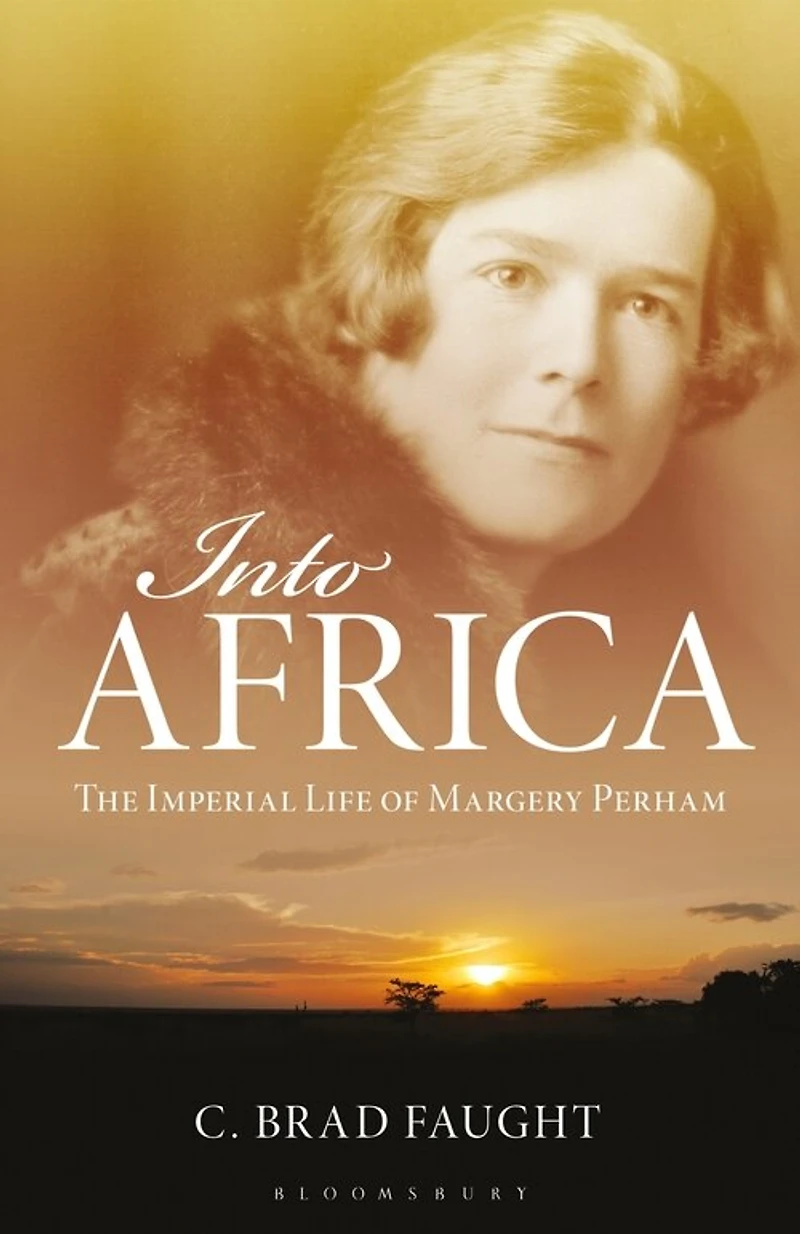 Into Africa: The Imperial Life Of Margery Perham