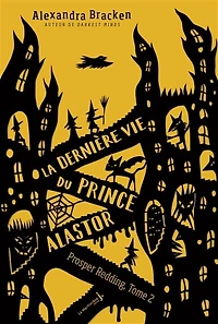 La dernière vie du prince Alastor
