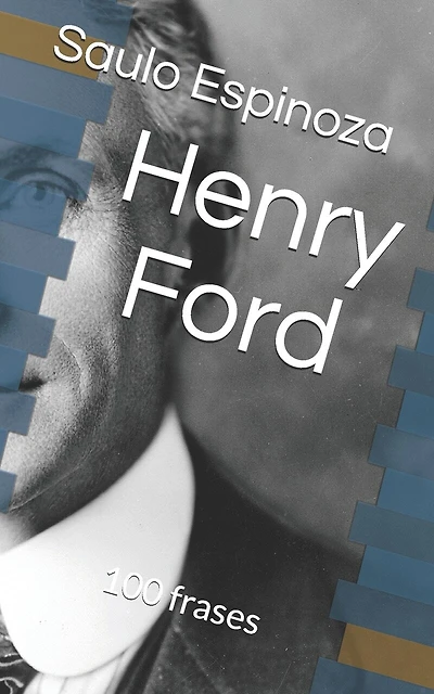 Henry Ford: 100 frases