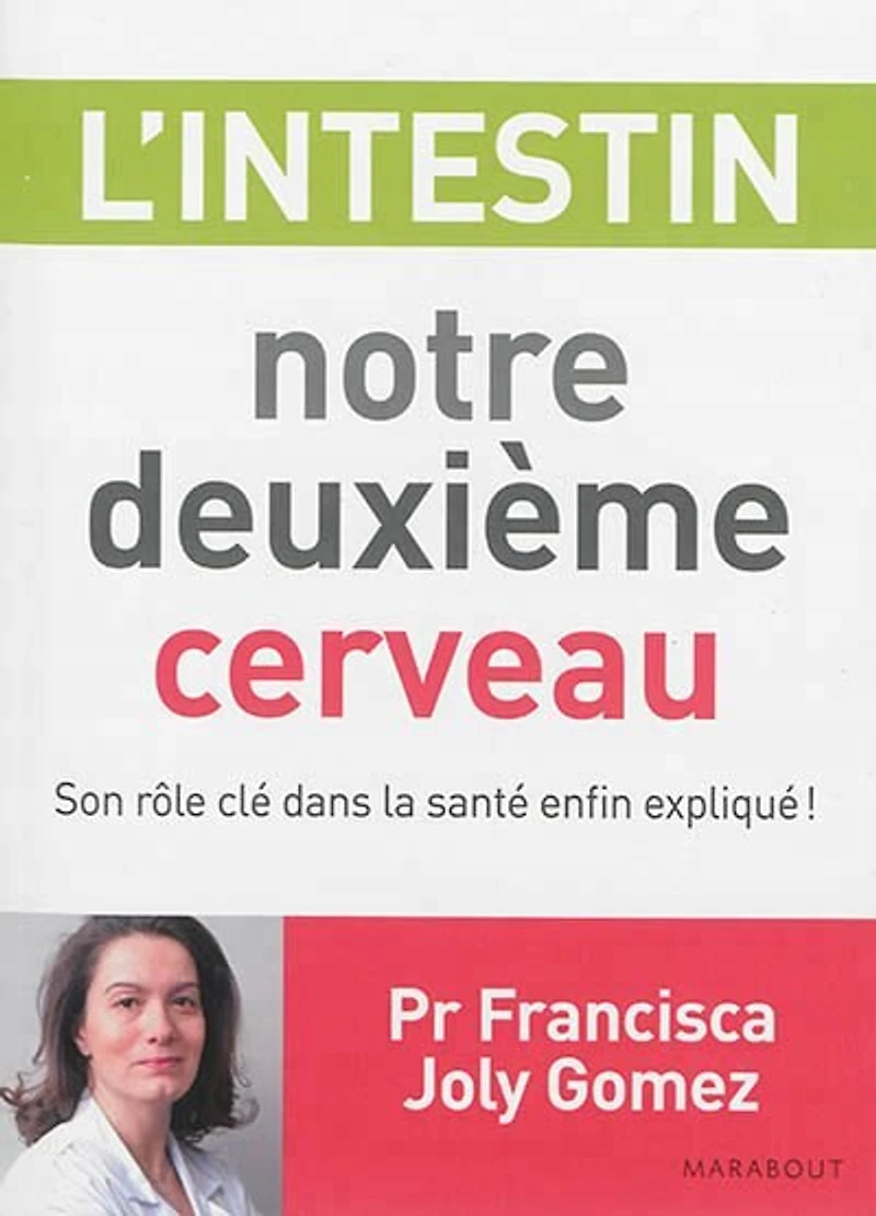 L' intestin, notre deuxième cerveau: comprendre son rôle clé et préserver sa santé