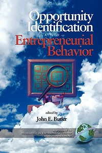 Opportunity Identification and Entrepreneurial Behavior