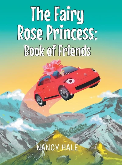 The Fairy Rose Princess Book Of Friends