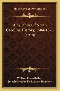 A Syllabus Of North Carolina History, 1584-1876 (1918)